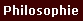 Philosophie