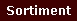 Sortiment